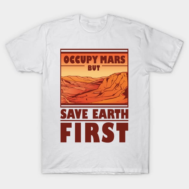 Occupy Mars T-Shirt by Eclecterie